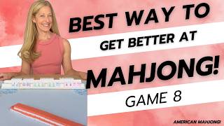 The Best Way to Get Better at American Mahjong • GAME 8
