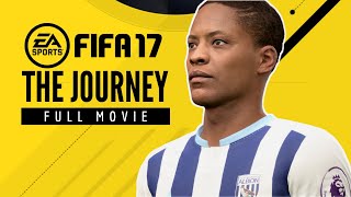 FIFA 17 THE JOURNEY | Full Movie - All Cutscenes!