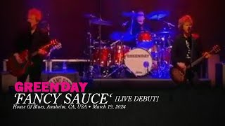 Green Day: Fancy Sauce [Live Debut] [House Of Blues | March 19, 2024]