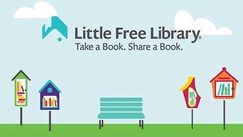 Meet Little Free Library