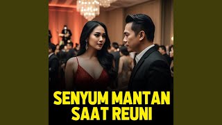 Download Lagu Senyum Mantan Saat Reuni Download Lagu Senyum Mantan Saat Reuni