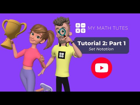 Tutorial 2 - Set Notation - Part 1 (Understanding Roster and Set ...
