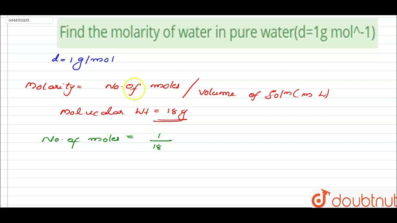 Find the molarity of water in pure water(d=1g mol^-1) |Class 12
