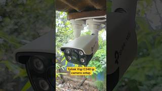 Tplink Vigi C340 ip camera setup #cctv #shorts #trending #youtubeshorts #homecamera #videocamera