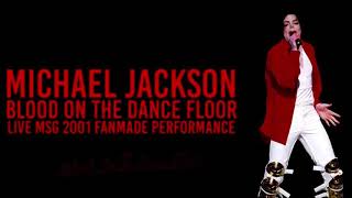 Blood On The Dance Floor Live MSG 2001 Fanmade
