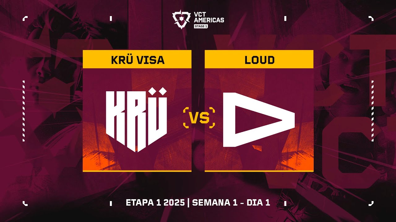 KRU x LOUD  | VCT Americas Etapa 1 | Semana 1 - Dia 1