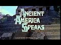 Habla la Antigua América (1974) - Documental de El Libro de Mormón BYU
