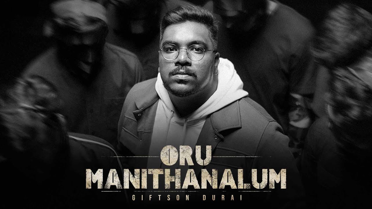 Giftson Durai  Oru Manithanalum Official Music video