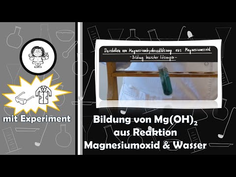 9 Bildung von Magnesiumhydroxidlösung aus Magnesiumoxid - mit Experiment