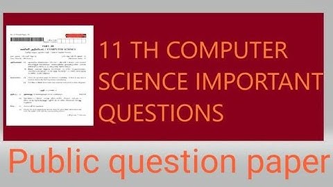 11th Computer Science public question paper 2022 with full answer key