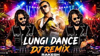 LUNGI DANCE - REMIX | EDM TRANCE DANCE MIX | YO YO HONEY SINGH | DJ RJ X RAKESH REMIX 🔥
