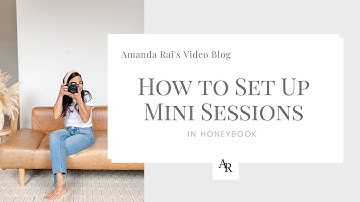 How to setup Mini Sessions in Honeybook