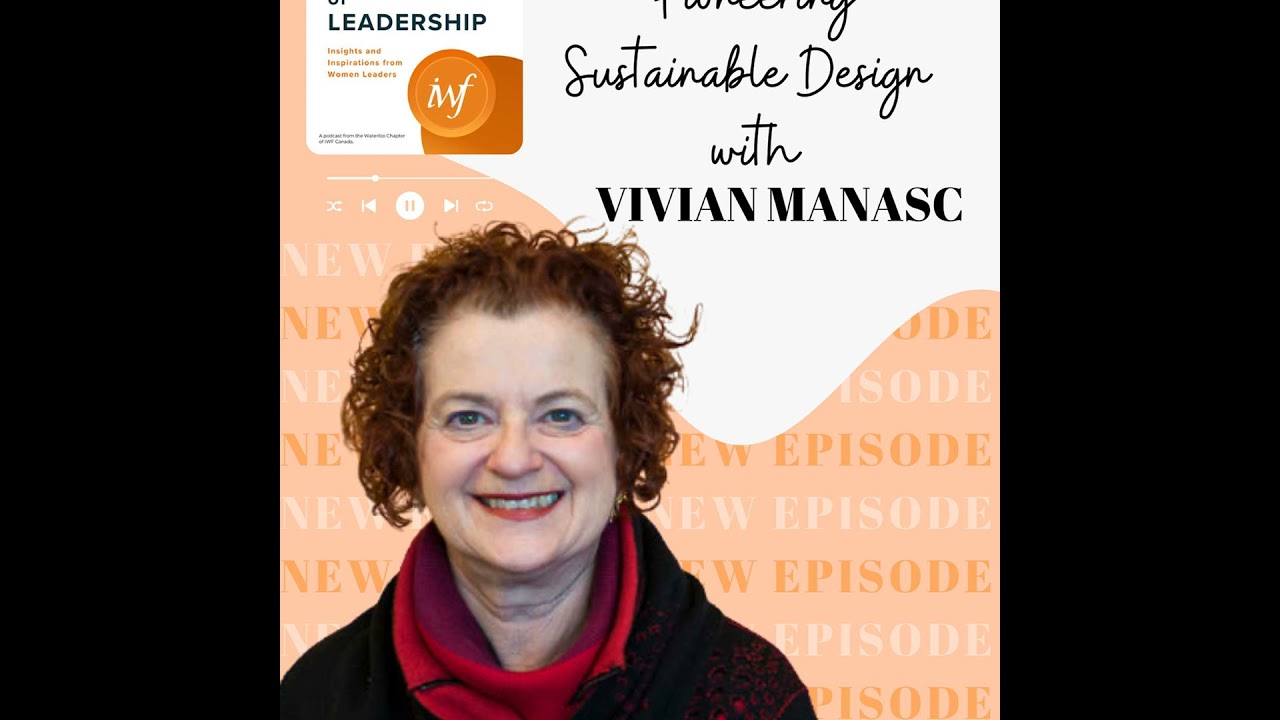 Pioneering Sustainable Design: Vivian Manasc on Green Building Movements, Design Collaboration, a...
