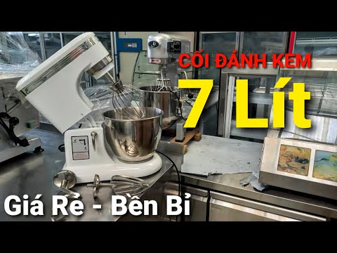 Mixer BL-7 ● Máy đánh kem, máy đánh trứng 7 lít giá rẻ. Tư vấn mua cối cho tiệm bánh kem sinh nhật