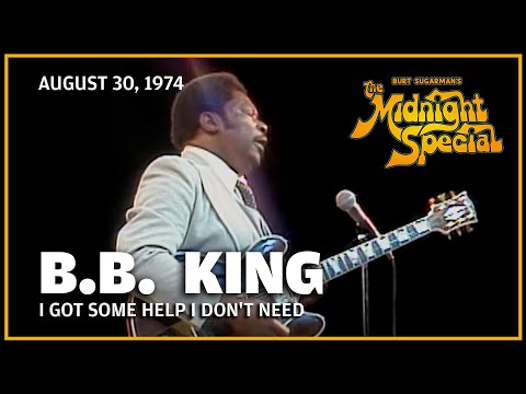 Putar I Got Some Help I Don't Need - B.B. King