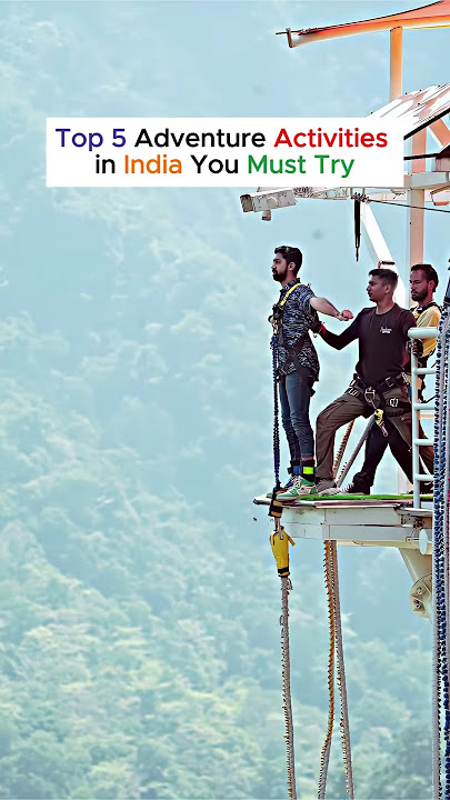 Top 5 Adventure Activities in india you should try✨
