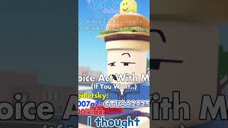 I voiced acted ￼￼