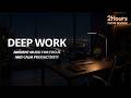 Deep Focus Session | Ambient Music for Productivity & Flow State