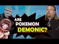 Are Pokemon Demonic? (Part 1 - feat Suris)