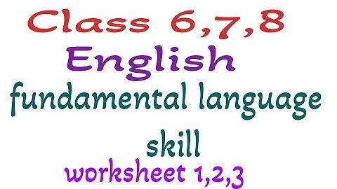 class 6 ,7,8 English - Refresher course module - worksheet -1 ,2,3