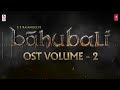 Baahubali OST - Volume 02 - The King And His Sword  MM Keeravaani Mp3 Song