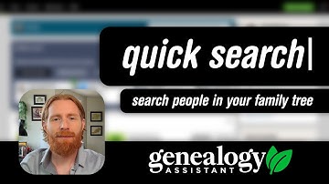 Genealogy Assistant - New Quick Search Feature