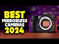 Best Mirrorless Cameras 2024! Who Is The NEW #1?