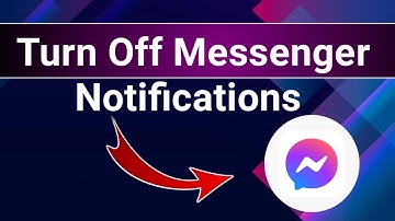 How to Turn Off Messenger Notifications on Android and iPhone