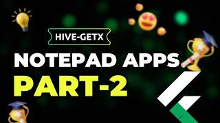 Lesson 22: Notepad App Using Flutter (Part-2) | Flutter Apps Development Course Bangla