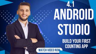 4.1 | Android Studio Tutorial for Beginners: Build Your FIRST Counting App!