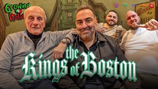 The Kings of Boston Nick Varano & Frank DePasquale talk Growing Up Italian in the North End