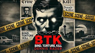 The BTK Killer: Dennis Rader – A Chilling Chronicle of Crime and Capture