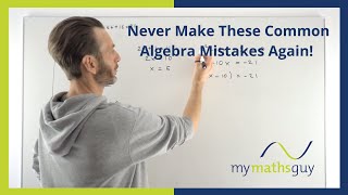 Never Make These Common Algebra Mistakes Again