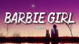 Barbie Girl - Aqua (Lyrics/lyric video)