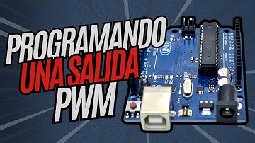 ¿Cómo Programar una Salida PWM en Arduino Uno?