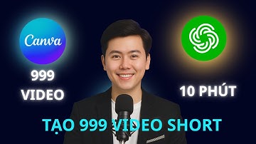 Hướng Dẫn tạo 999 Video Chỉ 15 Phút Với Chat GPT + Canva Kiếm Tiền Youtube với AI