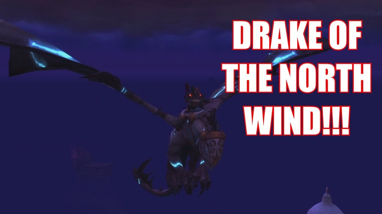 World Of Warcraft Guide Drake Of The North Wind YouTube