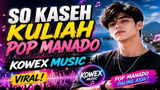 SO KASEH LECTURE POP MANADO SLOW ROCK kowex music viral ♨️♨️🔥 screenshot 5