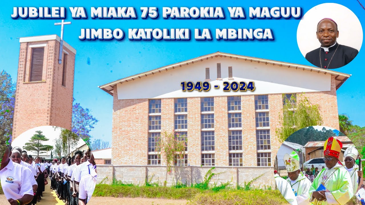 ADHIMISHO LA MISA TAKATIFU JUBILEI YA MIAKA 75 PAROKIA YA MAGUU | JIMBO LA MBINGA