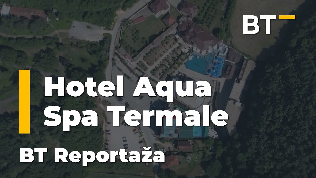 Hotel Aqua Spa Termale BALKAN TRIP TV