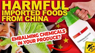 TOXIC FOODS THAT ARE IMPORTED FROM CHINA THAT IS IN A SUPERMARKET NEAR YOU 2023!