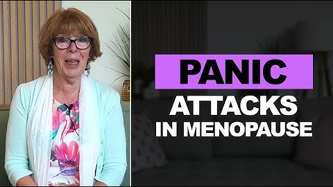 Panic attacks in menopause: What you need to know!