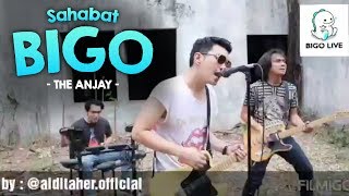 The Anjay - Sahabat Bigo