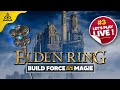 Elden ring en live build forcemagie crosse de veilleur 3