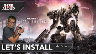 Let's Install - ARMORED CORE™ VI FIRES OF RUBICON™ [PlayStation 5]