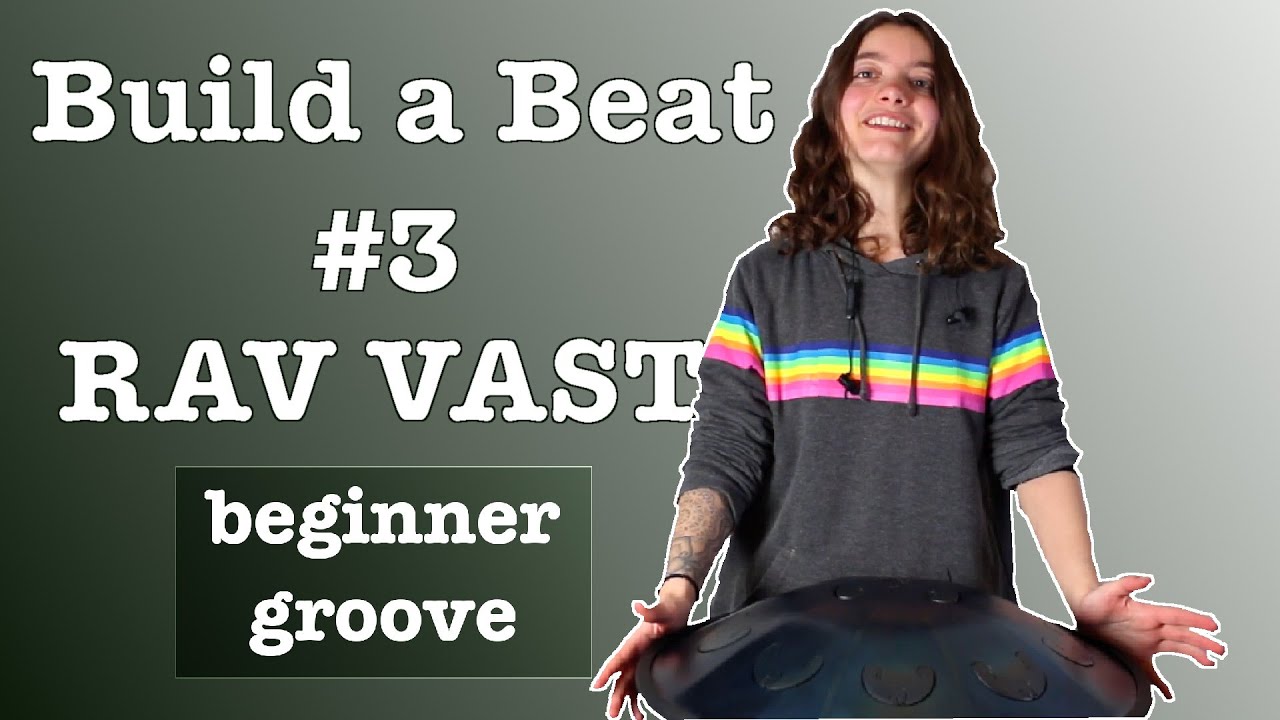 Handpan Build a Beat - RAV Vast edition! (beginner groove - ep.3)