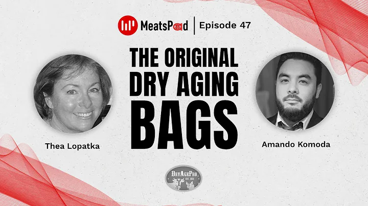 The Original Dry Aging Bags UMAI DRY w/ Thea Lopat...