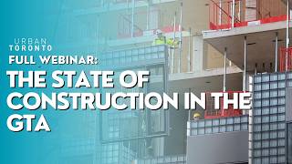 WEBINAR | State of Construction in the GTA