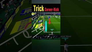 Trick Corner-Kick and Scoring 🤔🤔🥵 #efootball