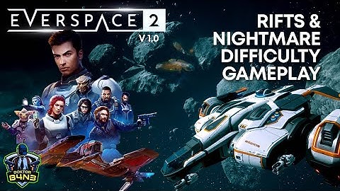 Rifts & Nightmare Difficulty Gameplay - Everspace 2 v1.0
